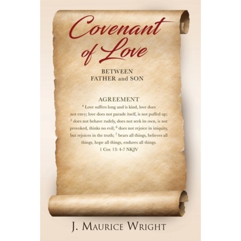 Covenant of Love: Agreement Between Father and Son Paperback, Xulon Press