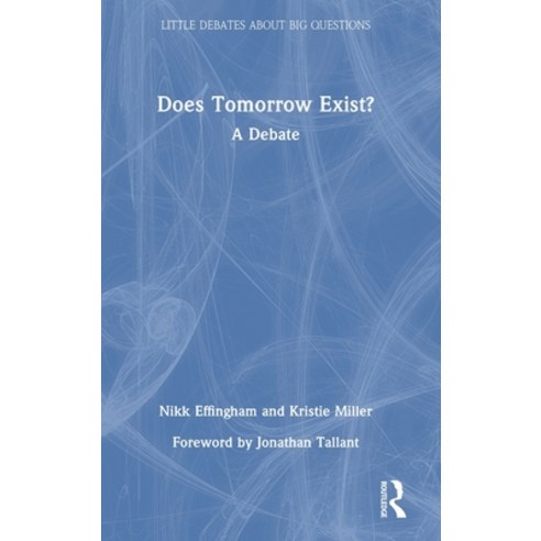(영문도서) Does Tomorrow Exist?: A Debate Hardcover, Routledge, English, 9780367615949