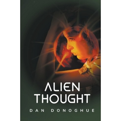 (영문도서) Alien Thought Paperback, Writers Exchange E-Publishing, English, 9798201057527