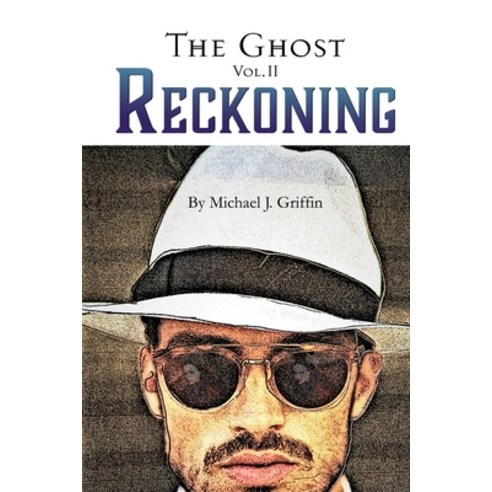 (영문도서) The Ghost Vol 2 Reckoning Paperback, Independently Published, English, 9798866792955