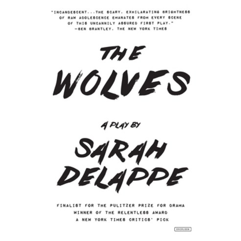 (영문도서) The Wolves: A Play: Off-Broadway Edition Paperback, Overlook Press, English, 9781468315714