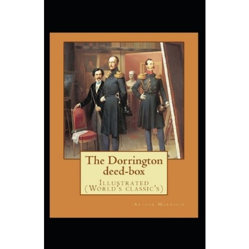 The Dorrington Deed-Box illustrated Paperback, Independently Published, English, 9798697939338