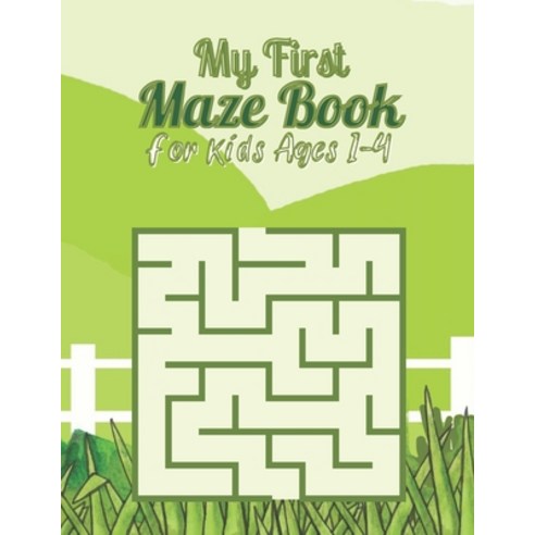 My First Maze Book For kids Ages 1-4: 50 Mazes for Kids Ages 1-4 or Toddler With Solutions. Activity... Paperback, Independently Published, English, 9798730538191