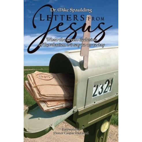 (영문도서) Letters from Jesus: What the Seven Ecclesias in Revelation 2-3 Say to Us Today Paperback, Independently Published, English, 9798369906767