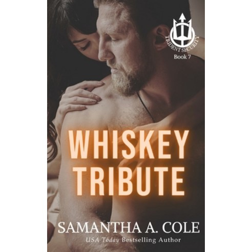 (영문도서) Whiskey Tribute: A Trident Security Novella Paperback, Suspenseful Seduction Publi..., English, 9781948822619