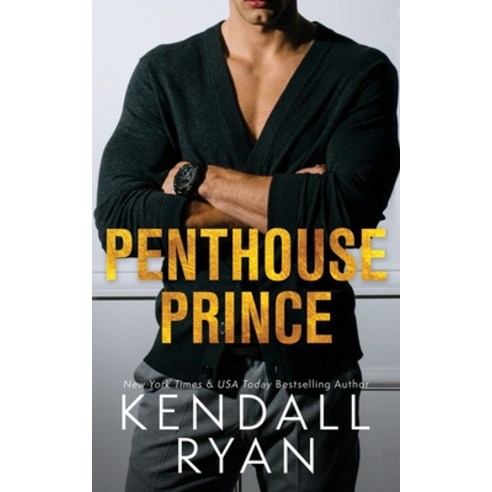 Penthouse Prince Paperback, Kendall Ryan LLC