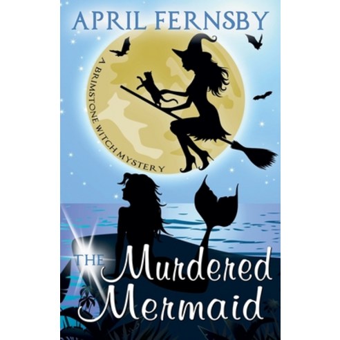 (영문도서) The Murdered Mermaid Paperback, April Fernsby, English, 9781393880462