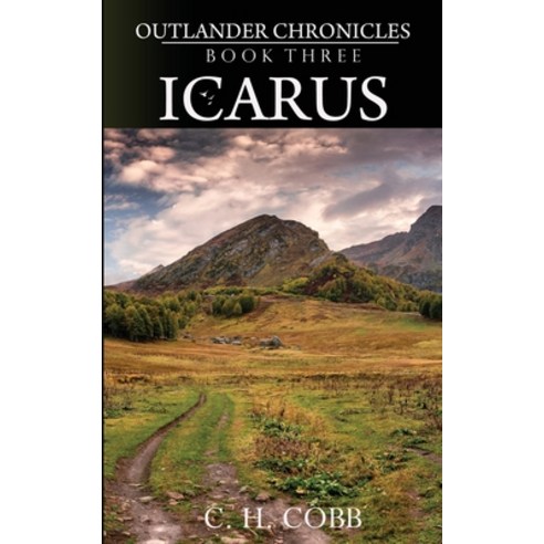 (영문도서) Outlander Chronicles: Icarus Paperback, Doorway Press, English, 9780984887583