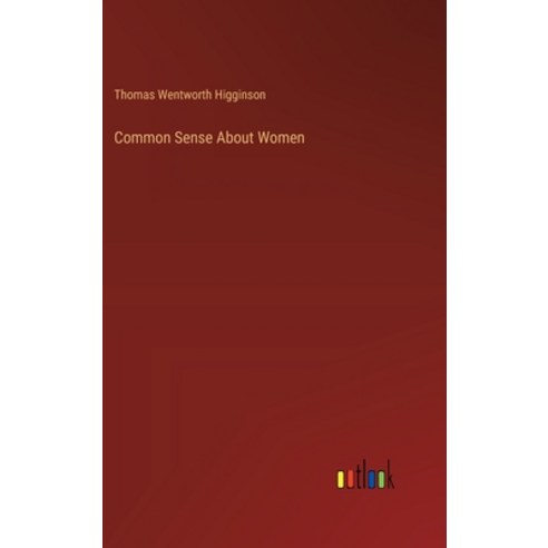 (영문도서) Common Sense About Women Hardcover, Outlook Verlag, English, 9783385423572