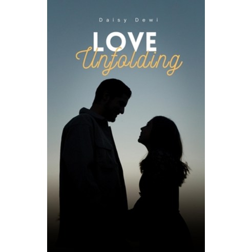(영문도서) Love Unfolding Paperback, Swan Charm Publishing, English, 9789916394601