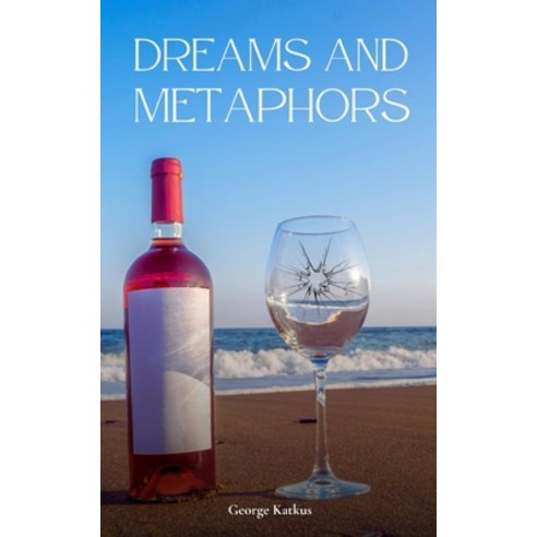 (영문도서) Dreams and Metaphors Paperback, Libresco Feeds Private Limited, English, 9789357445214