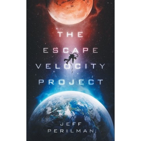 (영문도서) The Escape Velocity Project Paperback, Jeff Perilman, English, 9781737381303