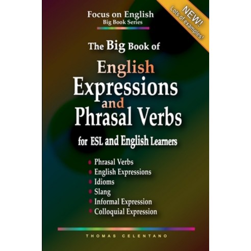 The Big Book of English Expressions and Phrasal Verbs for ESL and ...