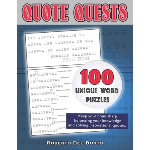 Quote Quests: 100 Unique Word Puzzles to Keep Your Brain Sharp Paperback, Independently Published, English, 9798693489974