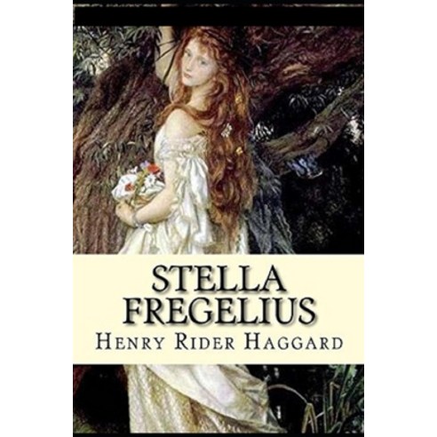 Stella Fregelius: Annotated Paperback, Independently Published, English, 9798728346715