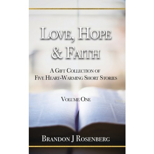 Love Hope & Faith Hardcover, Light Morning LLC, English, 9781736101339