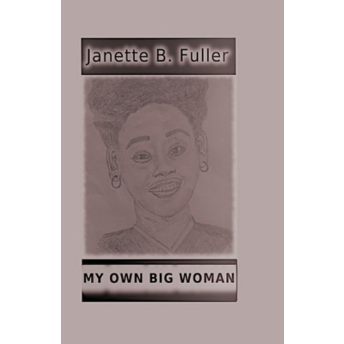 (영문도서) My Own Big Woman Paperback, National Library of Jamaica, English, 9789769684416
