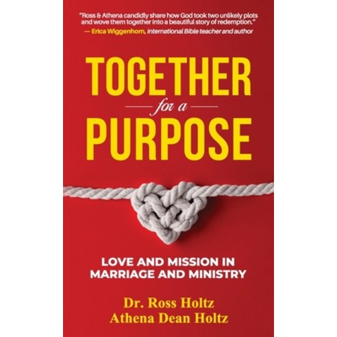 (영문도서) Together for a Purpose: Love and Mission in Marriage and Ministry Paperback, Redemption Press, English, 9781951310240
