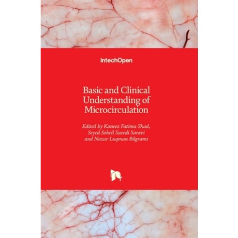 (영문도서) Basic and Clinical Understanding of Microcirculation Hardcover, Intechopen, English, 9781789855517
