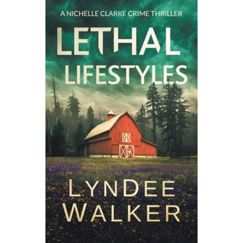 (영문도서) Lethal Lifestyles: A Nichelle Clarke Crime Thriller Paperback, Severn River Publishing, English, 9781951249151