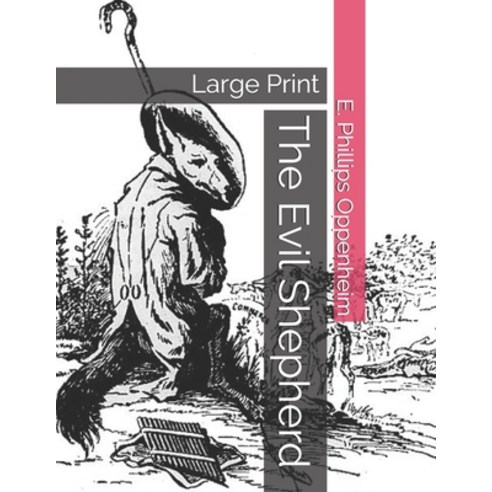The Evil Shepherd: Large Print Paperback, Independently Published, English, 9798576438327