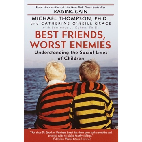 (영문도서) Best Friends Worst Enemies: Understanding the Social Lives of Children Paperback, Ballantine Books, English, 9780345442895
