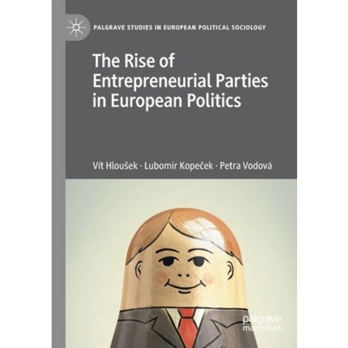The Rise of Entrepreneurial Parties in European Politics Paperback, Palgrave MacMillan, English, 9783030419189