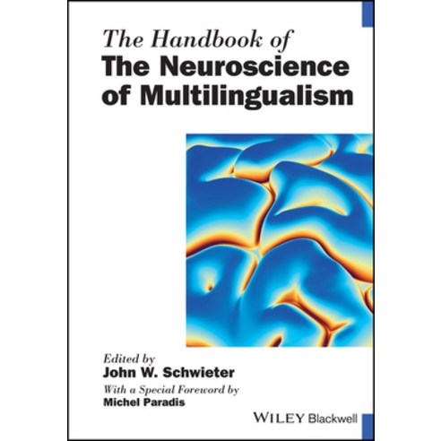 (영문도서) The Handbook of the Neuroscience of Multilingualism Paperback, Wiley-Blackwell, English, 9781119387695