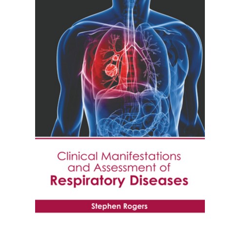 (영문도서) Clinical Manifestations and Assessment of Respiratory Diseases Hardcover, American Medical Publishers, English, 9781639279982