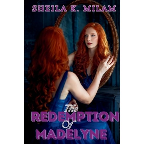 (영문도서) The Redemption of Madelyne Paperback, Writers Apex, English, 9781639502585