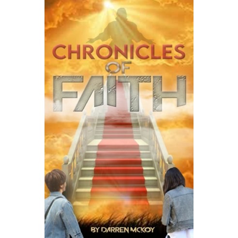 Chronicles of Faith Paperback, Independently Published