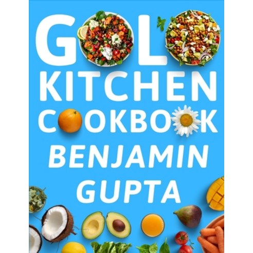 (영문도서) GOLO Kitchen Cookbook: Simple and Healthy Recipes for Sustainable Weight Loss Paperback, Independently Published, English, 9798394085628