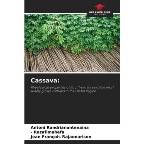 (영문도서) Cassava Paperback, Our Knowledge Publishing, English, 9786206039181