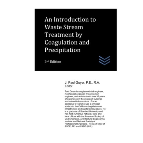 (영문도서) An Introduction to Waste Stream Treatment by Coagulation and Precipitation Paperback, Independently Published, English, 9798453317141