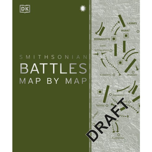 Battles Map by Map Hardcover, DK Publishing (Dorling Kindersley)
