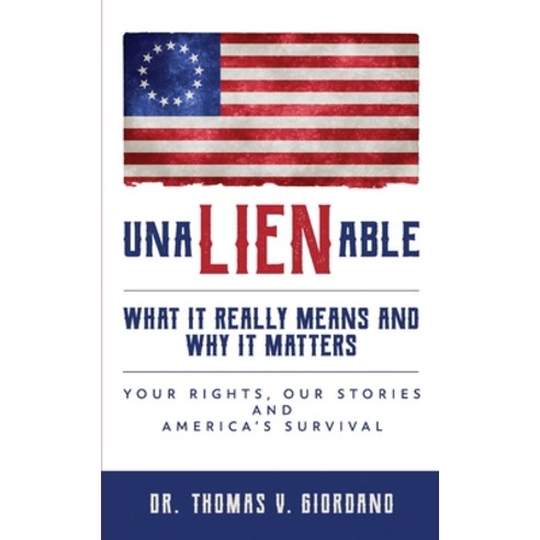 UnaLIENable: What It Really Means and Why It Matters Paperback, G.E.T. Management, LLC, English, 9781735741505