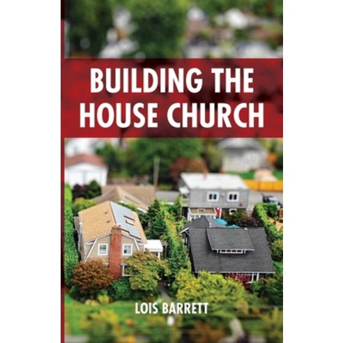 Building the House Church Paperback, Wipf & Stock Publishers, English, 9781532684258