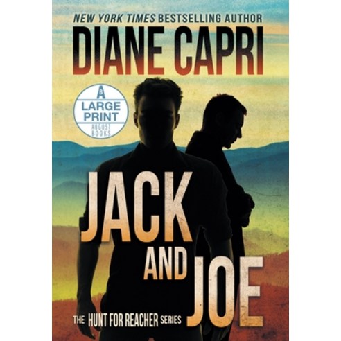 (영문도서) Jack and Joe Large Print Hardcover Edition: The Hunt for Jack Reacher Series Hardcover, Diane Capri LLC D/B/A Augus..., English, 9781962769334