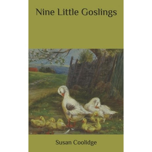 Nine Little Goslings Paperback, Independently Published