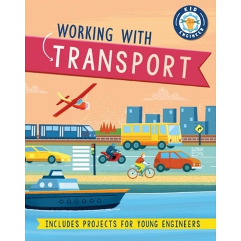 (영문도서) Working with Transport Paperback, Kane/Miller Book Publishers, English, 9781684643332