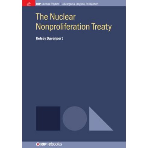 (영문도서) The Nuclear Nonproliferation Treaty Hardcover, Iop Concise Physics