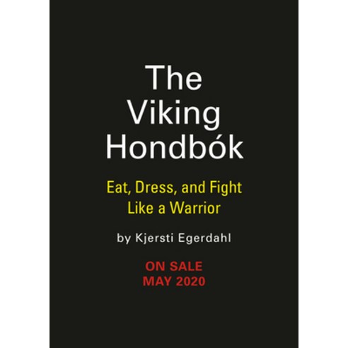 (영문도서) The Viking Hondbók: Eat Dress and Fight Like a Warrior Hardcover, Running Press Adult, English, 9780762495894