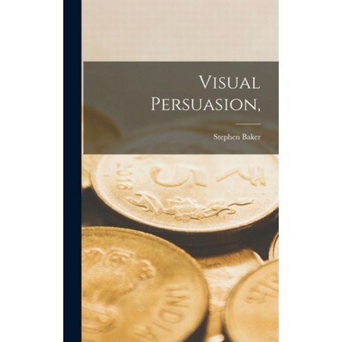 (영문도서) Visual Persuasion Hardcover, Hassell Street Press, English, 9781014172778