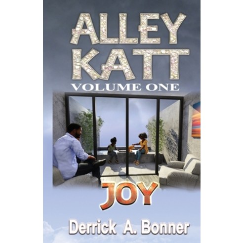 (영문도서) Alley Katt: Volume One: Joy Paperback, Independently Published, English, 9798840053034