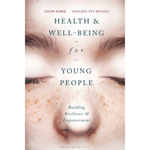 (영문도서) Health and Well-being for Young People: Building Resilience and Empowerment Paperback, Bloomsbury Publishing PLC, English, 9780230390263