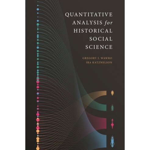 (영문도서) Quantitative Analysis for Historical Social Science Hardcover, Princeton University Press, English, 9780691155043