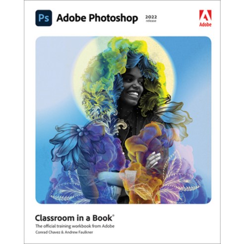 (영문도서) Adobe Photoshop Classroom in a Book (2022 Release) Paperback, Pearson, English, 9780137621101