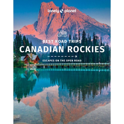 (영문도서) Canadian Rockies Best Road Trips 1 Paperback, Lonely Planet, English, 9781838695682