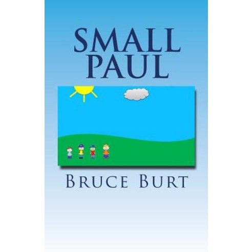 (영문도서) Small Paul Paperback, Createspace Independent Pub..., English, 9781505866285