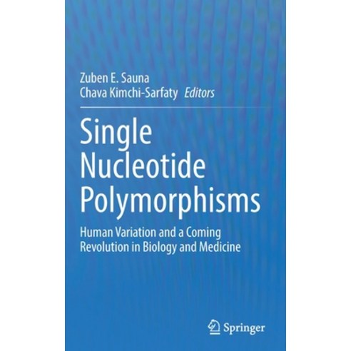 (영문도서) Single Nucleotide Polymorphisms: Human Variation and a Coming Revolution in Biology and Medicine Hardcover, Springer, English, 9783031056147